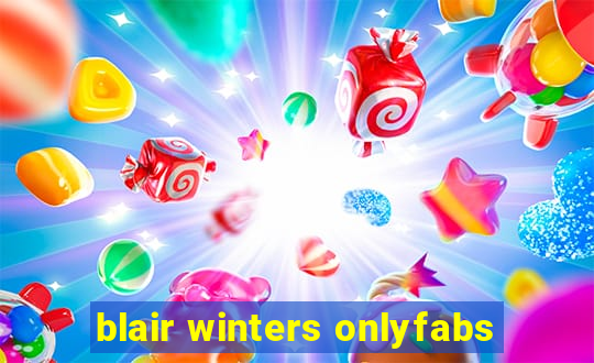 blair winters onlyfabs